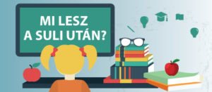 Mi lesz a suli után?